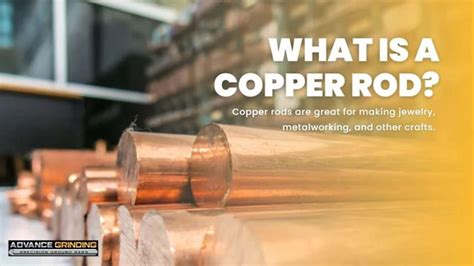 Copper Rod? | Advance Grinding Service