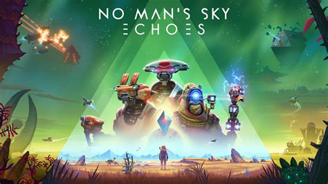 No Man’s Sky update 4.4 “Echoes” adds freighter-to-freighter combat ...