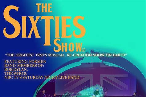 The Sixties Show tickets, presale info and more | Box Office Hero