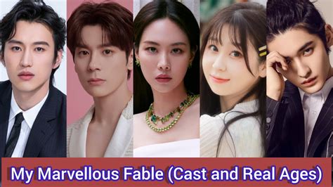 My Marvellous Fable (2023) | Cast and Real Ages | Wang Fei Fei, Wei Zhe Ming, Mi Lu, Gao Qiu Zi ...