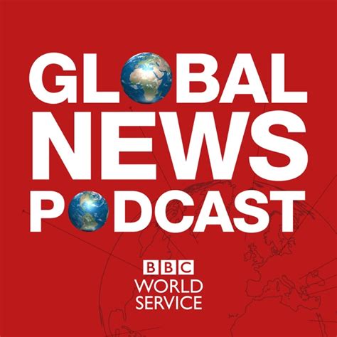 Global News Podcast by BBC on Apple Podcasts