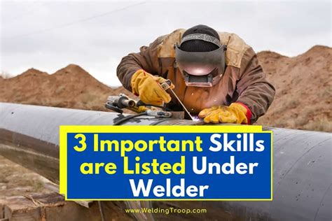 What 3 Important Skills are Listed Under Welder - All You Need To Know