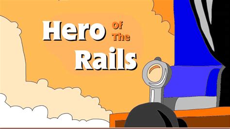 Hero Of The Rails Intro Spanish 3 by Charlieaat on DeviantArt