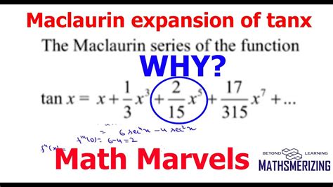 Math Marvels Why 215 Maclaurin Series Expansion Of Tanx