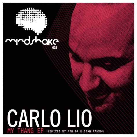 My Thang EP | Carlo Lio | Mindshake Records