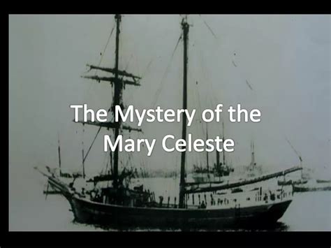 PPT - The Mystery of the Mary Celeste PowerPoint Presentation - ID:2146082