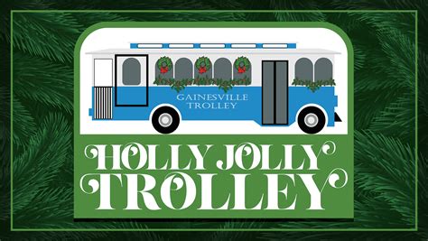 Holly Jolly Trolley - Downtown Gainesville | Explore Gainesville