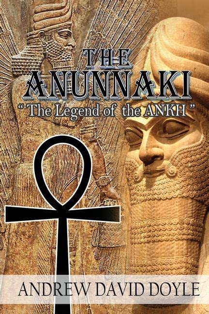 The Anunnaki: The Legend of the ANKH (Paperback) - Walmart.com