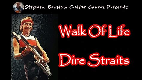 Walk Of Life (1985) - Dire Straits (Cover) // Stephen Barstow - YouTube