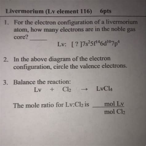 (Get Answer) - Livermorium (Lv Element 116) 6pts 1. For The Electron ...