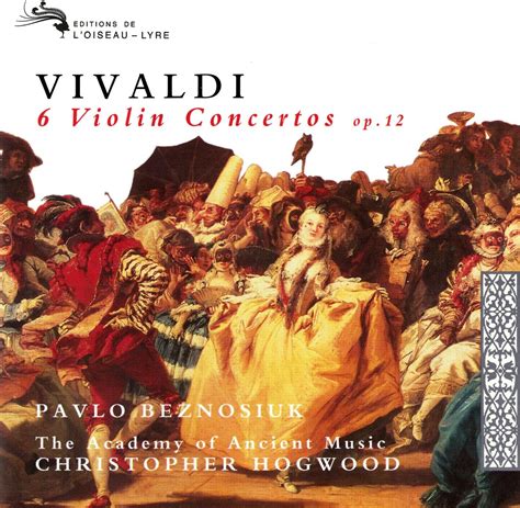 Vivaldi: Violin Concertos, Op 12 - Pavlo Beznosiuk, Antonio Vivaldi ...