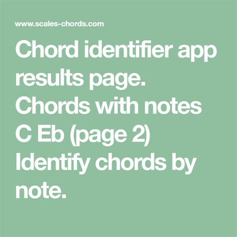 Chord identifier app results page. Chords with notes C Eb (page 2) Identify chords by note ...