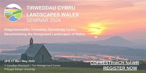 Tirweddau Cymru Landscapes Wales Seminar 2024, The Management Centre ...