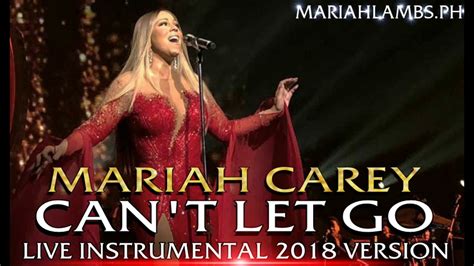 Mariah Carey - Can't Let Go 2018 LIVE INSTRUMENTAL - YouTube