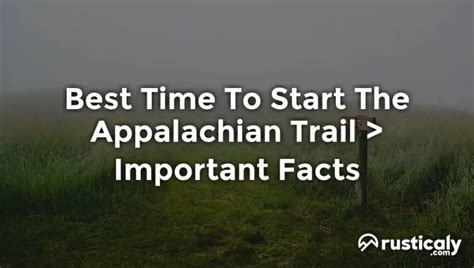 Best Time To Start The Appalachian Trail — Check This First