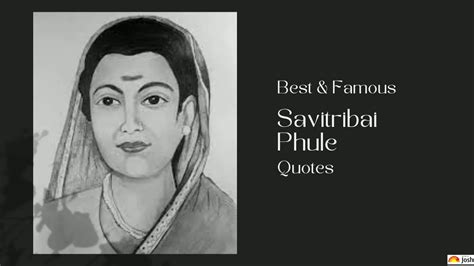 Savitribai Phule Quotes: Best, Famous, Success Quotes by Dr. Savitribai ...