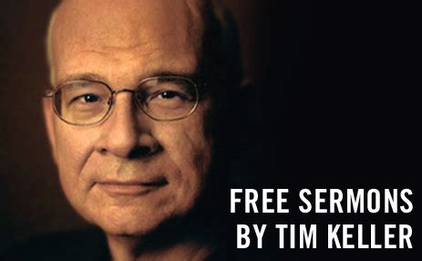 Free Tim Keller Sermons - Great Resource - Your Journey Blog with Gary Rohrmayer