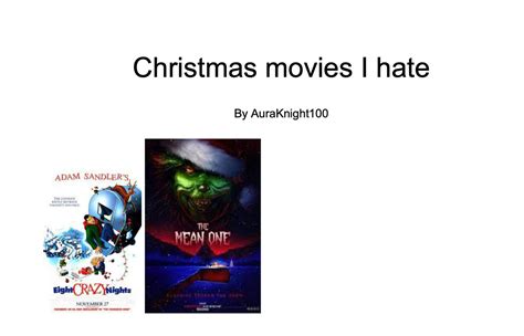 Christmas movies I hate by AuraKnight100 on DeviantArt