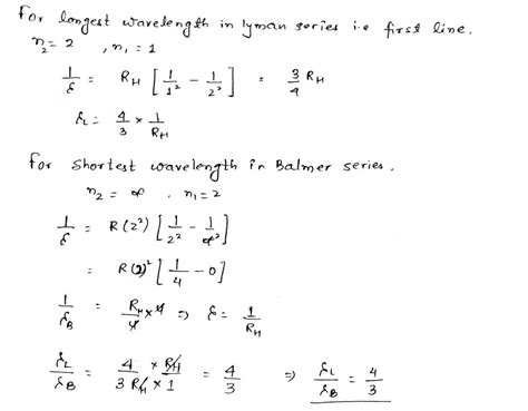 Ratio between longest wavelengths of H atom in Lyman series to the ...