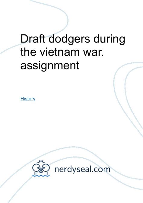 Draft dodgers during the vietnam war. assignment - 379 Words - NerdySeal