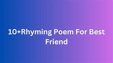 10+Rhyming Poem For Best Friend - Poem Source