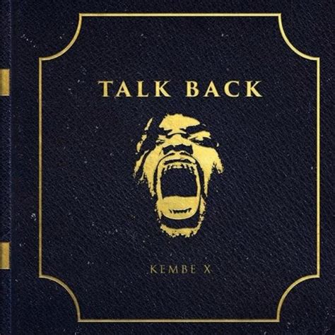 Kembe X Drops 'Talk Back' Album - XXL