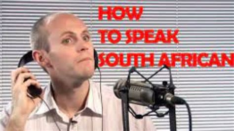 How To Speak With A South African Accent - Love To Visit South Africa