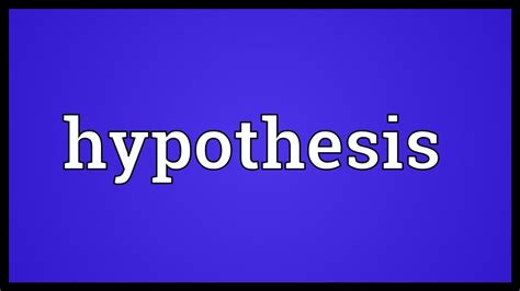 Hypothesis Meaning - YouTube