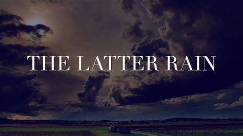 Latter Rain; in-depth Bible study - YouTube