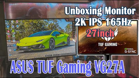 Unboxing ASUS Tuf gaming VG27A 2K 165Hz IPS 27inch | ម៉ូនីទ័រហ្គែម #sotsovann #asustufgaming ...