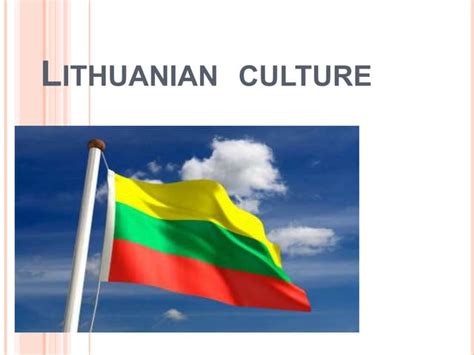 Lithuania culture | PPT | Free Download