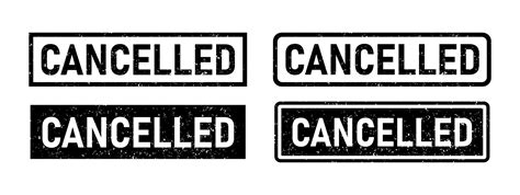 Grunge black cancelled word rubber stamp. Cancel sign sticker set ...