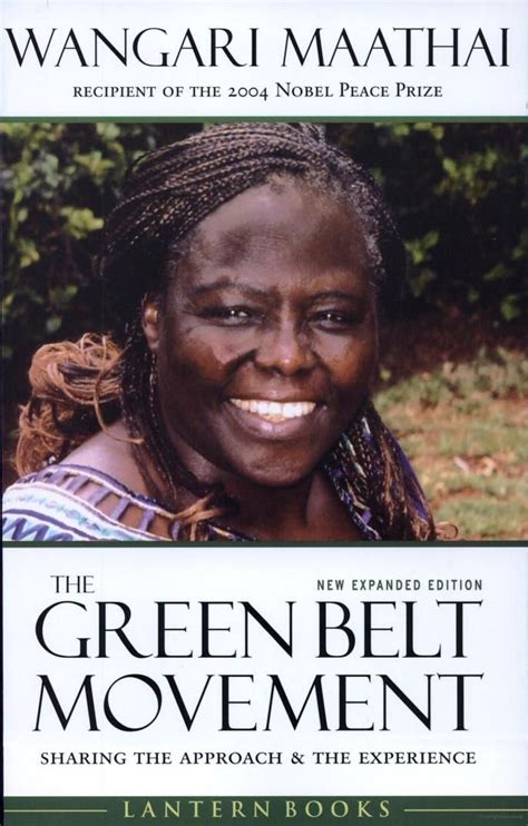 The Green Belt Movement: Sharing the Approach and the Experience ...