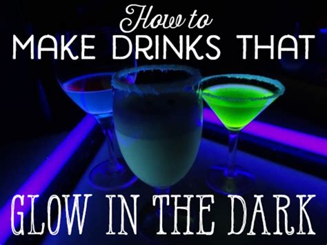 How to Make Drinks That Glow in the Dark - Delishably