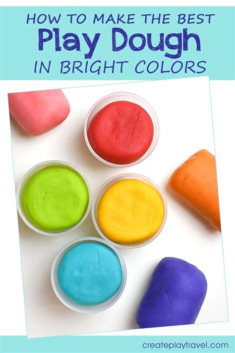 The Best Homemade Playdough | Bright Colors! - Create. Play. Travel. | Best homemade playdough ...