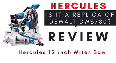 Hercules 12 Inch Miter Saw Review - Is It The Replica of Dewalt DWS780 ...