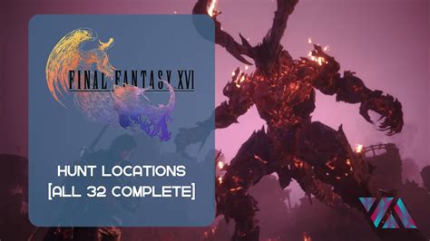 Final Fantasy 16 Hunt Locations [All 32] - VeryAli Gaming