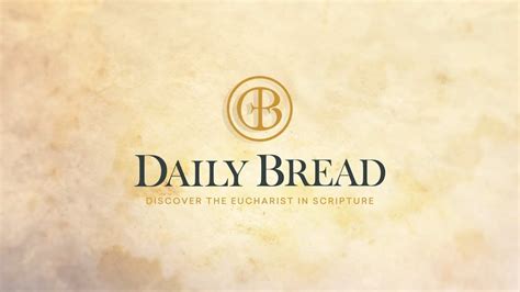 Daily Bread | Trailer - Daily Bread: Discover the Eucharist in ...