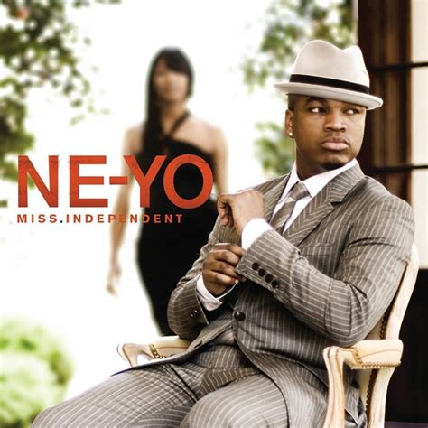 Ne-Yo – Miss Independent Lyrics | Genius Lyrics