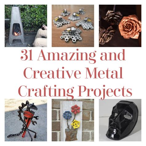 31 Amazing and Creative Metal Crafting Projects