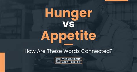 Hunger vs Appetite: How Are These Words Connected?