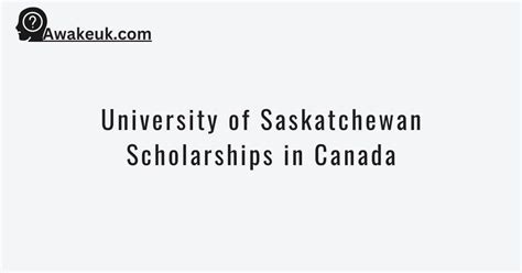 University of Saskatchewan Scholarships in Canada 2024