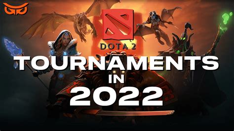 Dota 2 Tournaments in 2022 | The Best Dota Esports Events for Betting