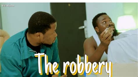 Download BrainJotter - The Robbery (Comedy) | NaijaPrey