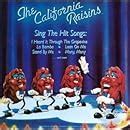 The California Raisins - The California Raisins Sing the Hit Songs ...