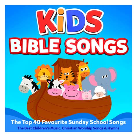 Kids Bible Songs – The Top 40 Favourite Sunday School Songs – The Best ...