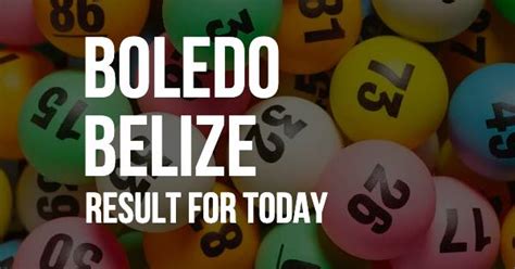 Boledo Belize, Boledo Belize Results Today, Boledo Belize Lottery