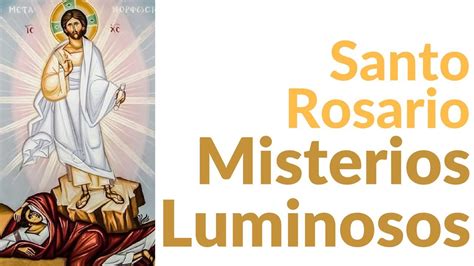 Santo Rosario Misterios Luminosos - Jueves - YouTube