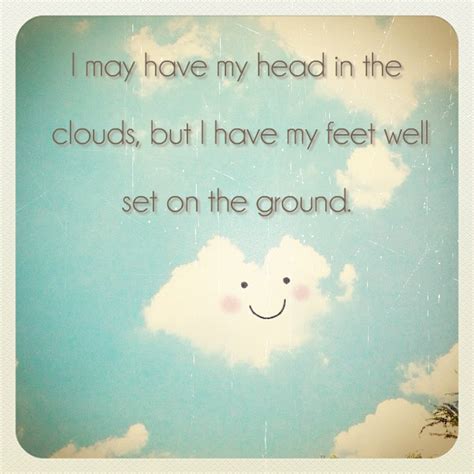 Head In The Clouds Quotes. QuotesGram