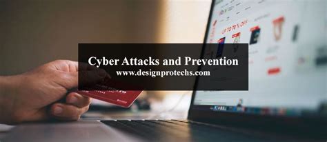 Cyber Attacks and Prevention - Designprotechs